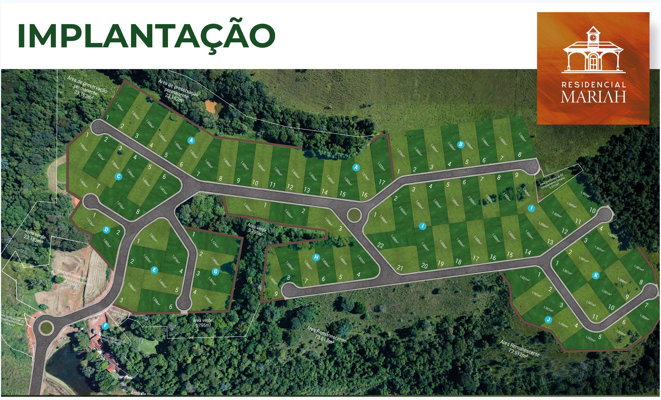 Implantação geral preliminar do Residencial Mariah com quadras de A a K